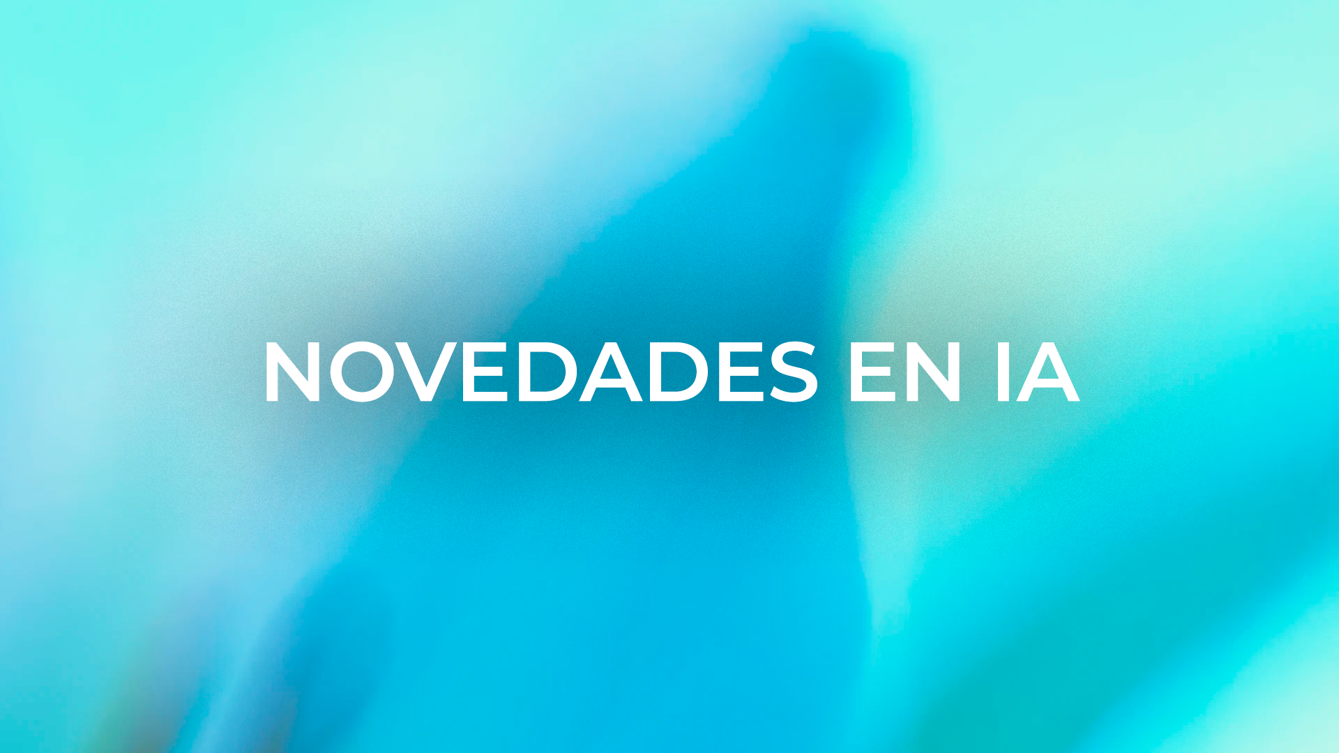 Novedades en IA: lo más relevante del último trimestre