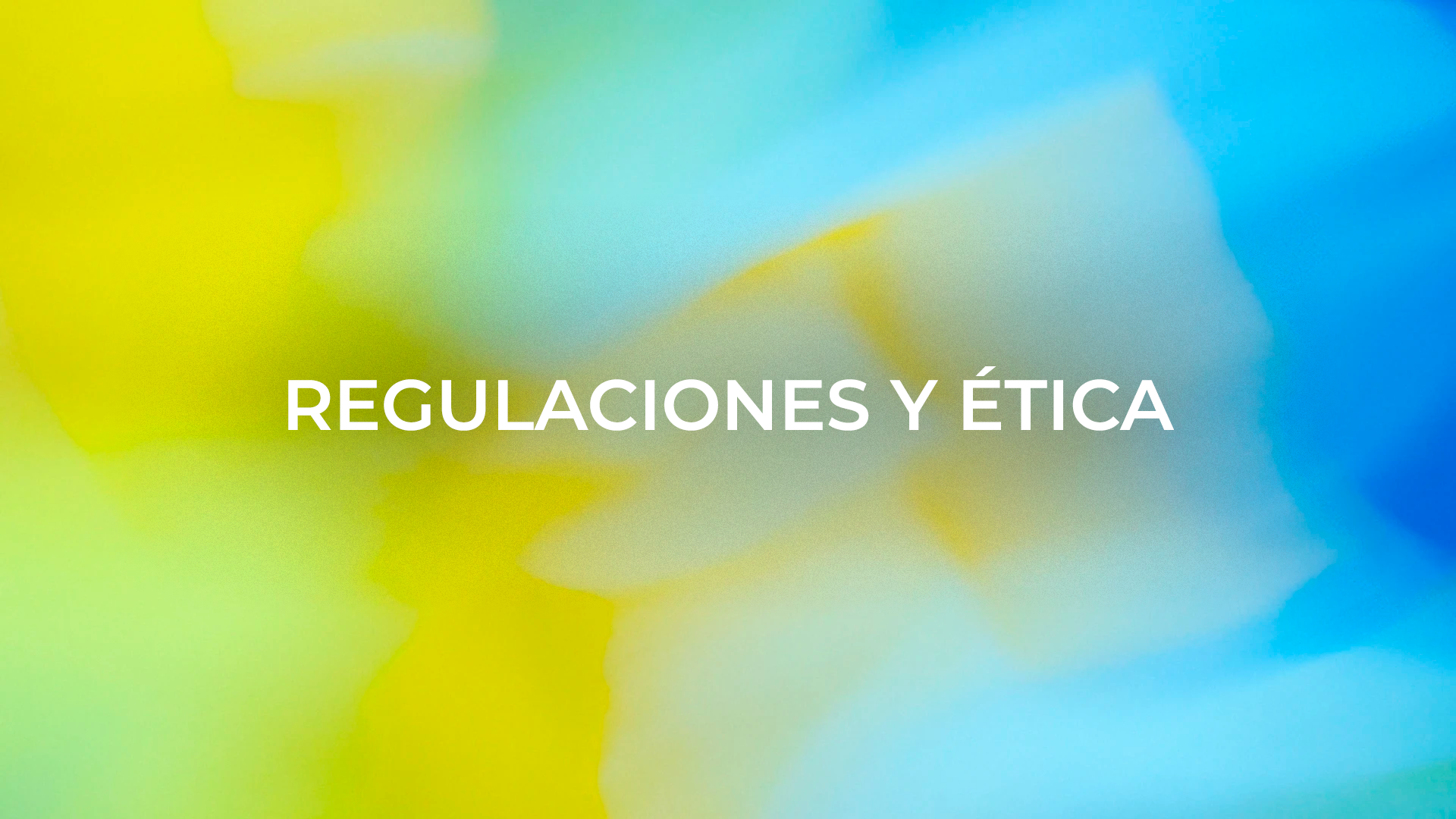 Regulaciones y ética